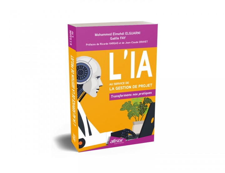PARUTION DE "L’IA AU SERVICE DE LA GESTION DE PROJET" CHEZ AFNOR EDITIONS