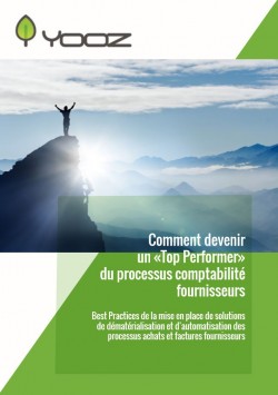 COMMENT DEVENIR UN « TOP PERFORMER » DU PROCESSUS COMPTABILITÉ FOURNISSEURS ?