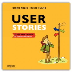 "USERS STORIES": 50 CLÉS POUR RACONTER LES BESOINS UTILISATEURS