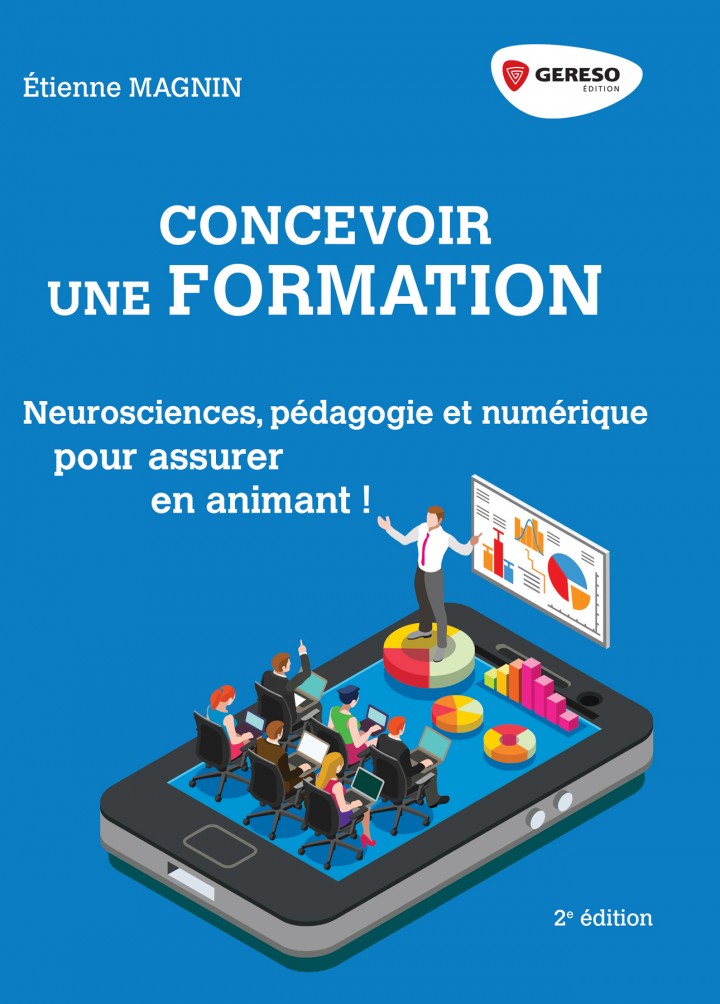 NOUVELLE PARUTION : "CONCEVOIR UNE FORMATION" CHEZ GERESO EDITION