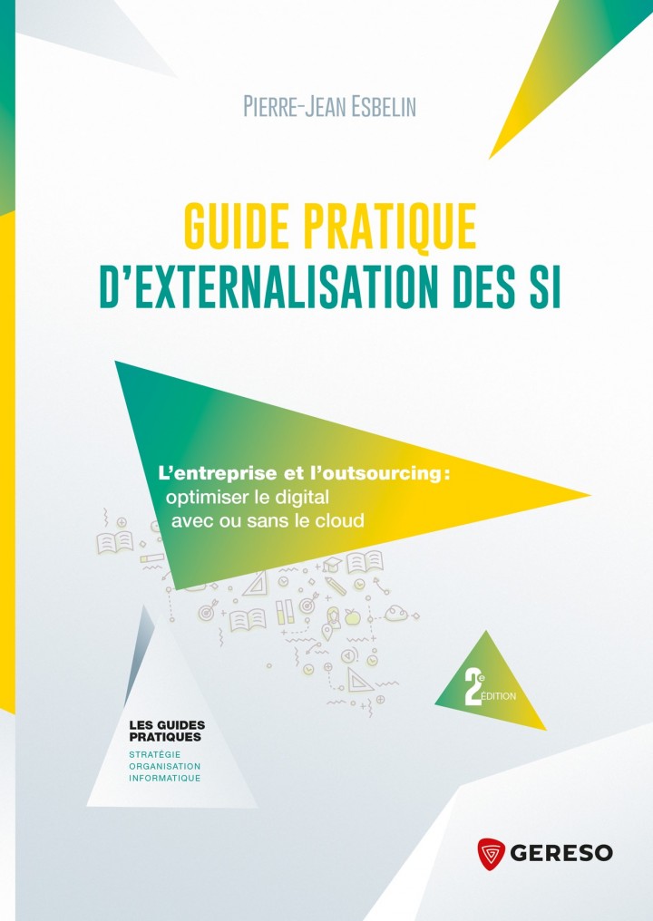 "GUIDE PRATIQUE D'EXTERNALISATION DES SI" CHEZ GERESO ÉDITION