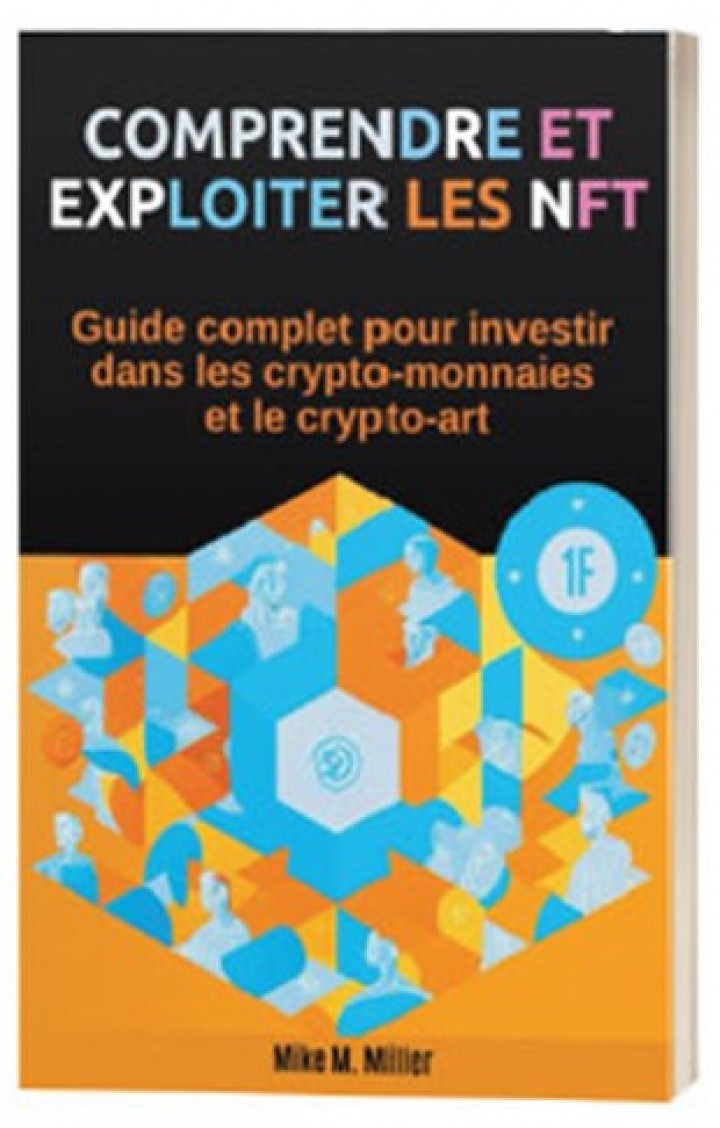 PARUTION DU GUIDE: "COMPRENDRE ET EXPLOITER LES NFT"