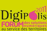 L'ÉDITION 2011 DU FORUM DIGIPOLIS  : LES TIC POUR ATTRACTIVITÉ ET COMPÉTITIVITÉ TERRITORIALES!