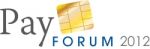 PAYFORUM 2012 : LE SALON DES PROFESSIONNELS DES PAIEMENTS