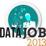 DATAJOB2013 : À LA RECHERCHE DE DATASCIENTISTS