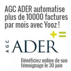 DÉMATÉRIALISATION : BÉNÉFICIEZ DU RETOUR D'EXPÉRIENCE DE AGC ADER