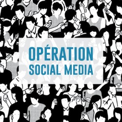 OPÉRATION SOCIAL MEDIA - PRENEZ LES COMMANDES DE VOTRE STRATÉGIE SUR LES RÉSEAUX SOCIAUX!