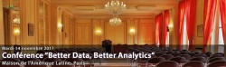 CONFÉRENCE "BETTER DATA, BETTER ANALYTICS"