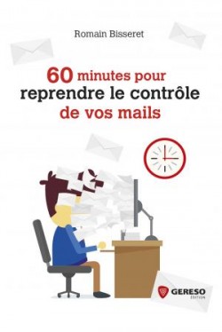 CONFÉRENCE "60 MIN POUR REPRENDRE LE CONTRÔLE DE VOS MAILS"