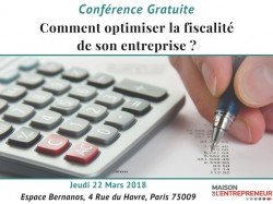 CONFÉRENCE GRATUITE : COMMENT OPTIMISER LA FISCALITÉ DE SON ENTREPRISE ? 