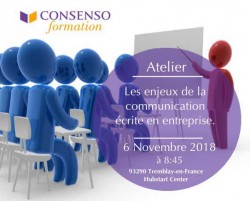 ATELIER GRATUIT "LES ENJEUX DE LA COMMUNICATION ÉCRITE EN ENTREPRISE", 6 NOVEMBRE CONSENSO FORMATION