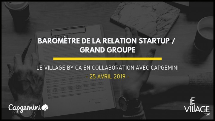 RESTITUTION DU BAROMÈTRE DE LA RELATION STARTUPS/GRANDS GROUPES