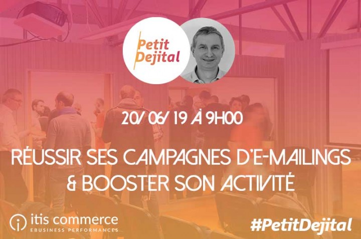 RÉUSSIR SES CAMPAGNES D'E-MAILINGS & BOOSTER SON ACTIVITÉ