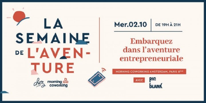 EMBARQUEZ DANS L'AVENTURE ENTREPRENEURIALE ! - SEMAINE DE L'AVENTURE