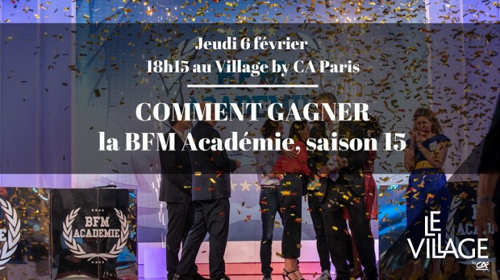 COMMENT GAGNER LA BFM ACADÉMIE, SAISON 15 !