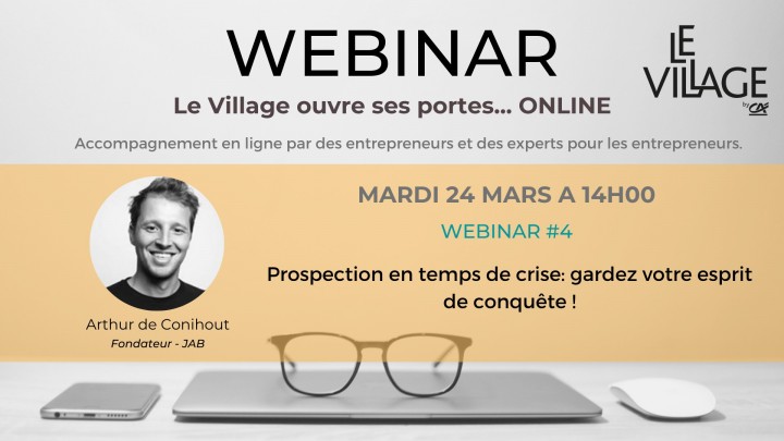 WEBINAR - PROSPECTION EN TEMPS DE CRISE : GARDEZ UN ESPRIT DE CONQUÊTE !