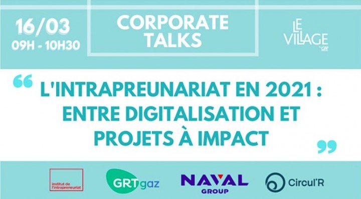 L’INTRAPRENEURIAT EN 2021 : ENTRE DIGITALISATION ET PROJETS À IMPACT
