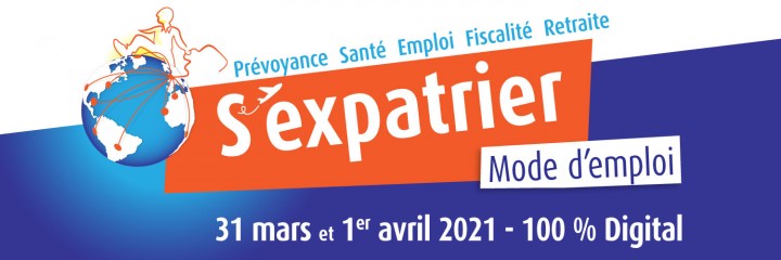 S'EXPATRIER MODE D'EMPLOI : ÉDITION 2021