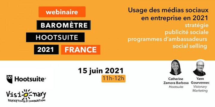 WEBINAIRE HOOTSUITE - SUR L'USAGE DES MÉDIAS SOCIAUX PAR LES ENTREPRISES FRANÇAISES EN 2021