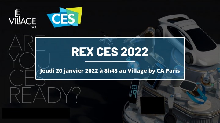 RETOUR D’EXPÉRIENCE DU CES 2022
