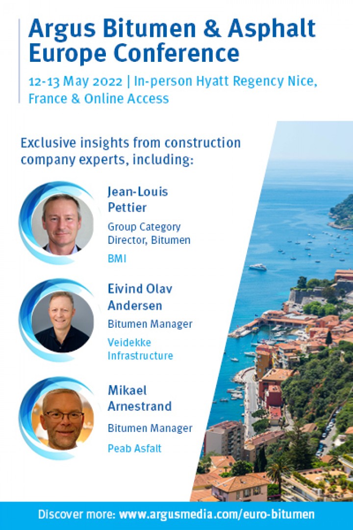 ARGUS BITUMEN AND ASPHALT EUROPE CONFERENCE | NICE, FRANCE AND ONLINE ACCESS 12-13 MAY 2022