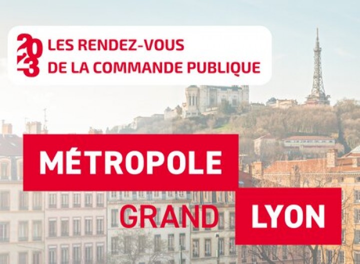 LES RENDEZ-VOUS DE LA COMMANDE PUBLIQUE DE LA MÉTROPOLE DE LYON