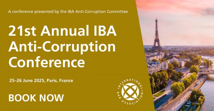 21ST ANNUAL IBA ANTI-CORRUPTION CONFERENCE
