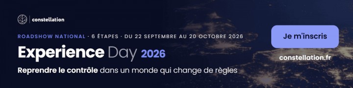 CONSTELLATION EXPERIENCE DAY 2026 : REPRENDRE LE CONTRÔLE DE SON SYSTÈME D’INFORMATION